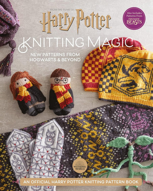 Harry Potter: Knitting Magic: More Patterns From Hogwarts and Beyond: An Official Harry Potter Knitting Book